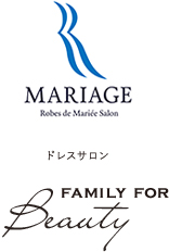 マリアージュ ドレスサロン　FAMILY FOR BEAUTY